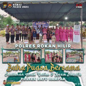 Suasana Gembira Warnai Wajah Dhuafa dan Anak Yatim Saat Bukber dan Dapat Bingkisan dari Polsek Batu Hampar Polres Rohil