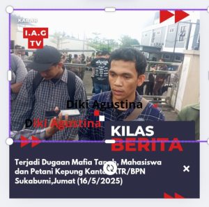 Terjadi Dugaan Mafia Tanah, Mahasiswa dan Petani Kepung Kantor ATR/BPN Sukabumi