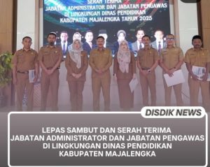 Sertijab Di Lingkungan Dinas Pendidikan Majalengka Untuk Peningkatan Kualitas Pendidikan